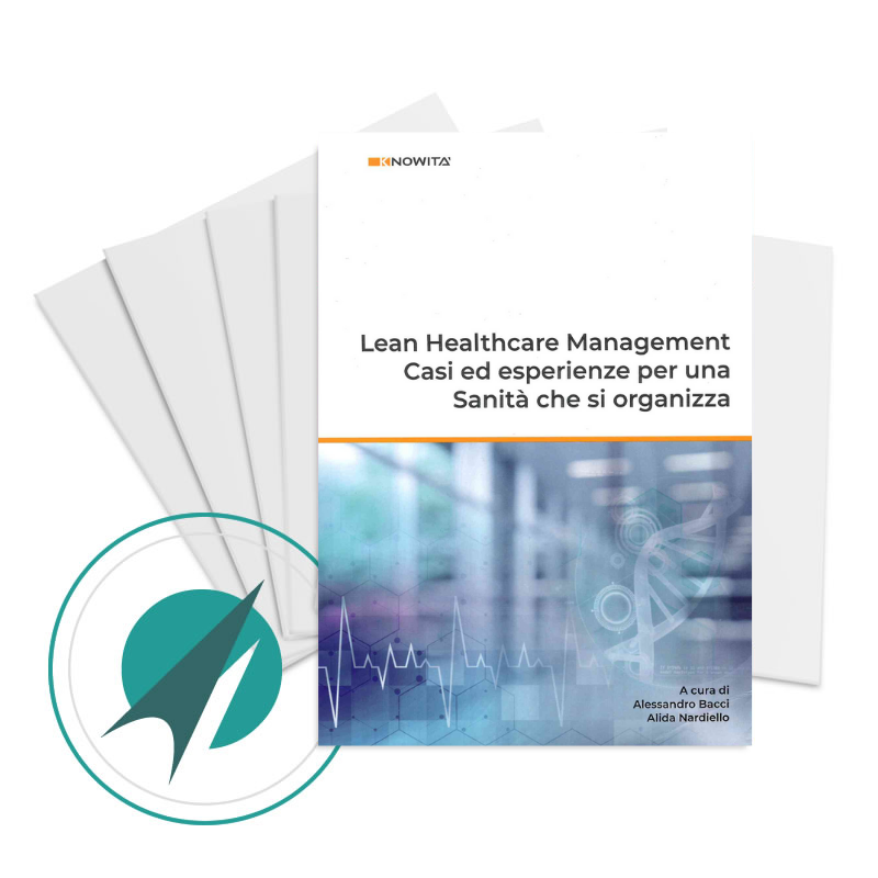 Lean Healthcare Management: Casi ed esperienze per una Sanità che si organizza